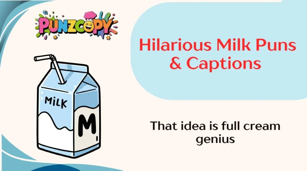 Hilarious Milk Puns & Captions