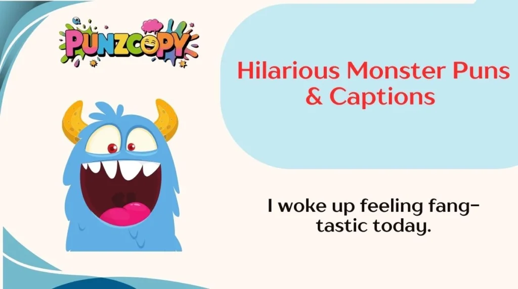 Hilarious Monster Puns & Captions