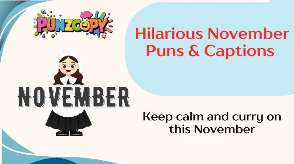 Hilarious November Puns & Captions