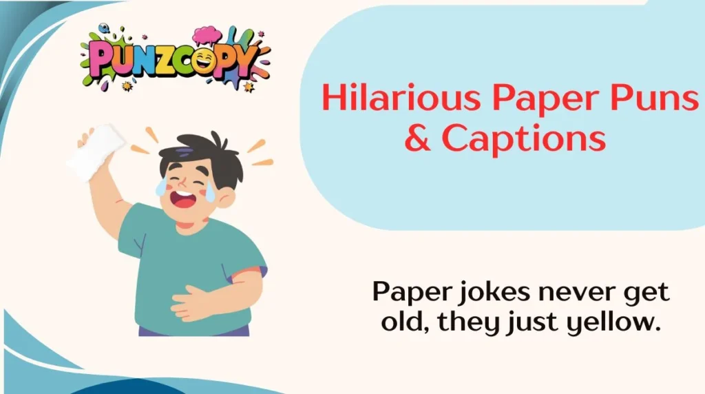 Hilarious Paper Puns & Captions