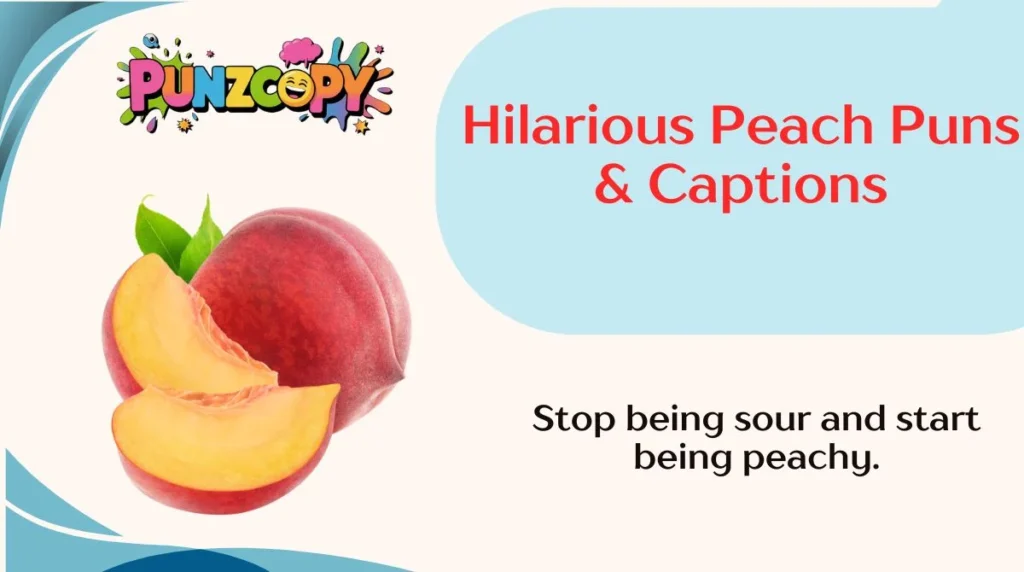 Hilarious Peach Puns & Captions