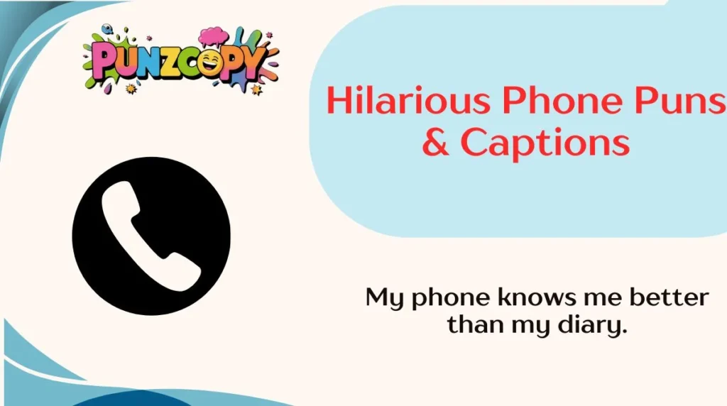 Hilarious Phone Puns & Captions