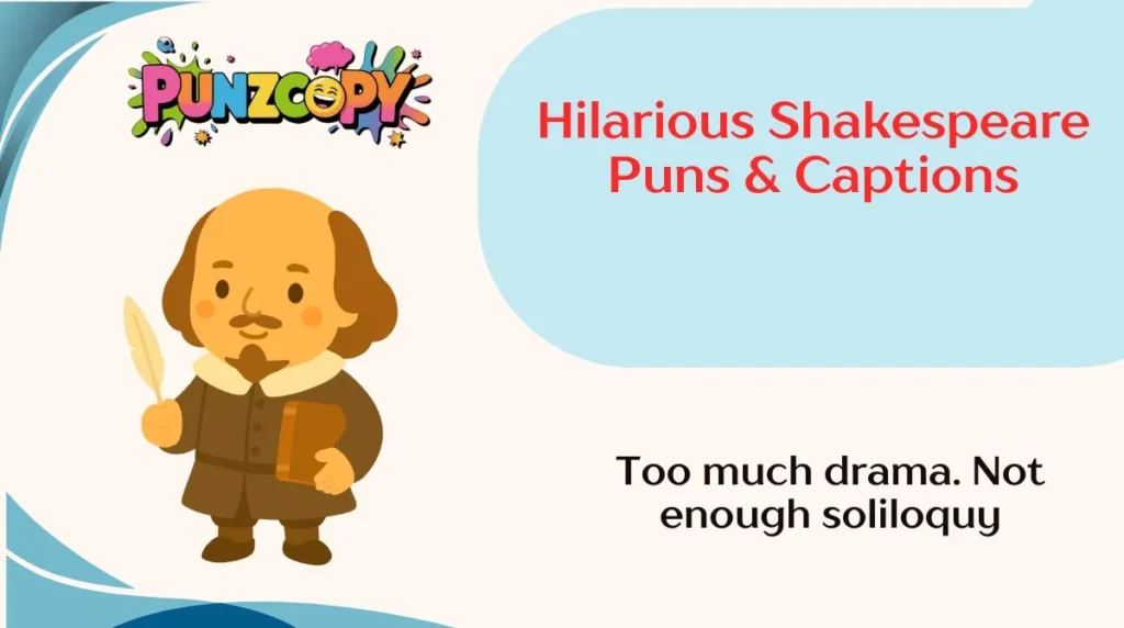 Hilarious Shakespeare Puns & Captions