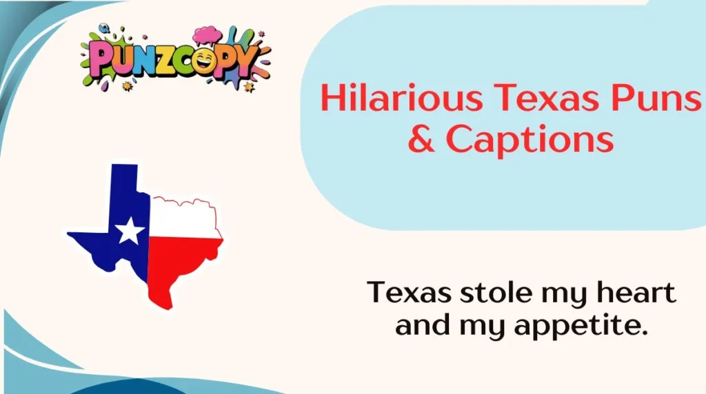 Hilarious Texas Puns & Captions