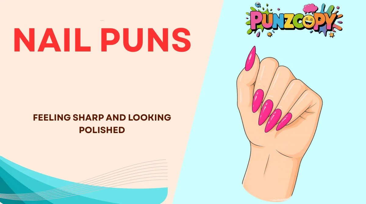 Nail Puns