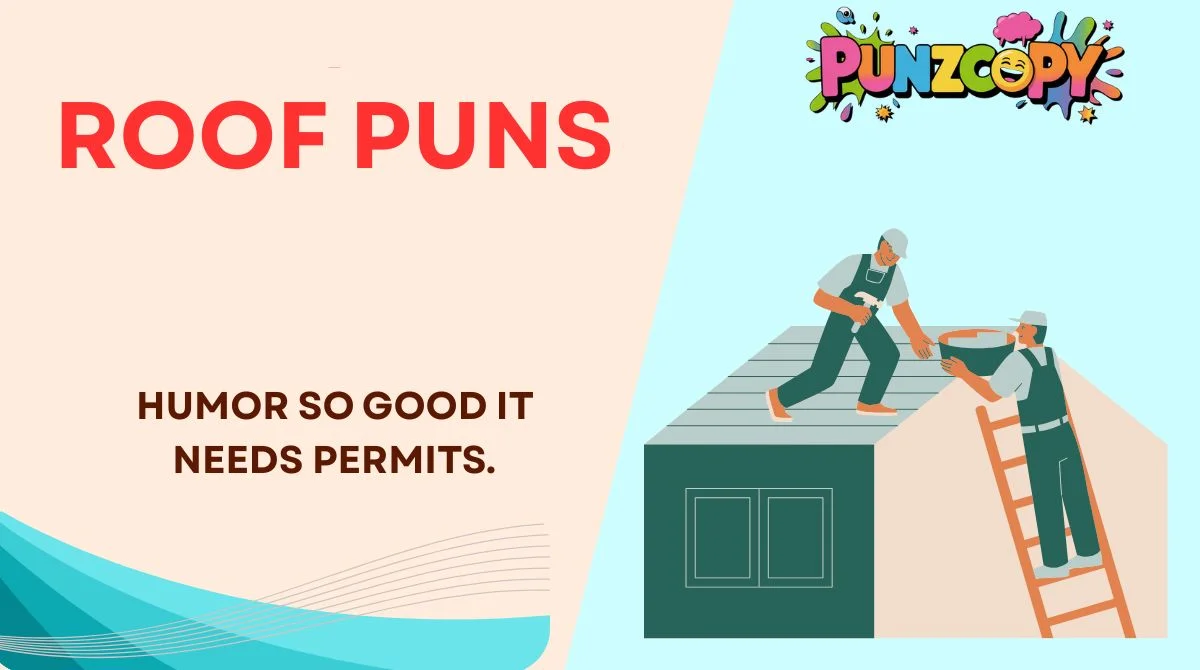 Roof Puns