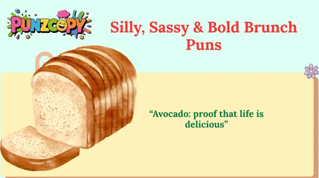 Silly, Sassy & Bold Brunch Puns