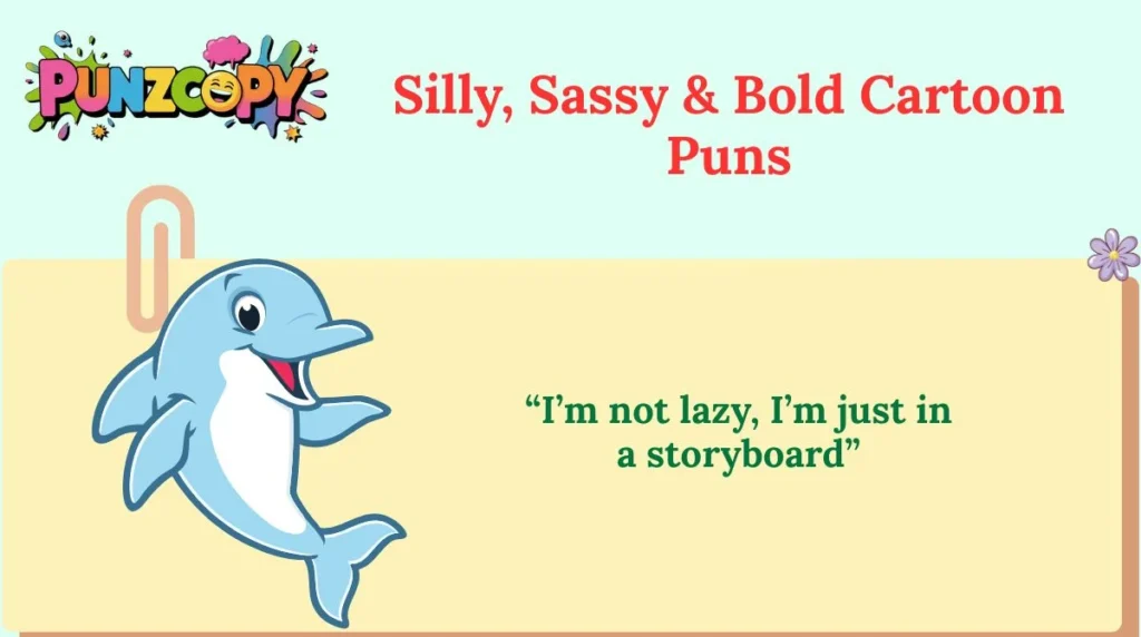 Silly, Sassy & Bold Cartoon Puns