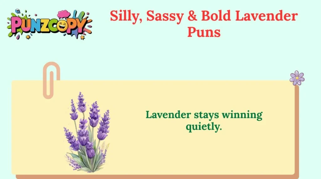 Silly, Sassy & Bold Lavender Puns