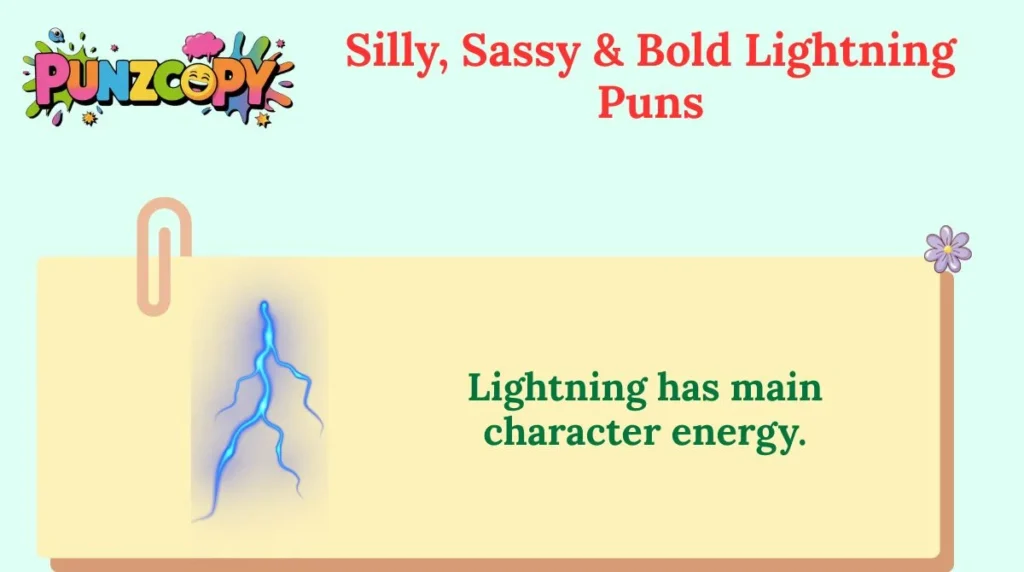 Silly, Sassy & Bold Lightning Puns
