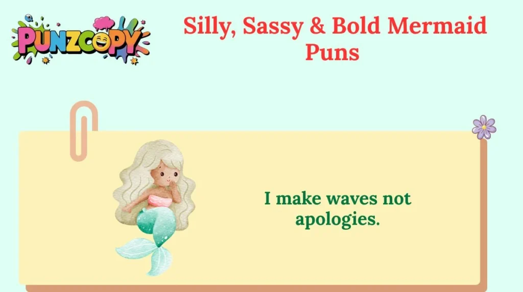 Silly, Sassy & Bold Mermaid Puns