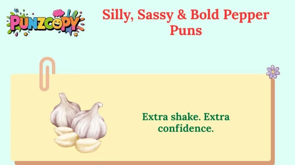 Silly, Sassy & Bold Pepper Puns