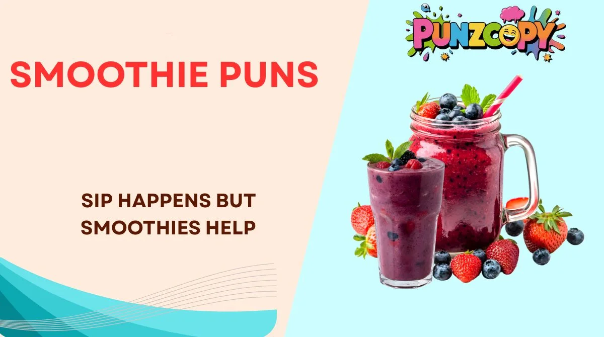 Smoothie Puns