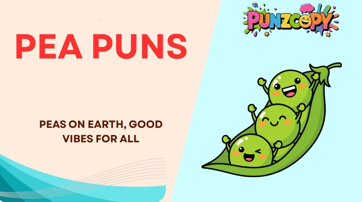 Pea Puns