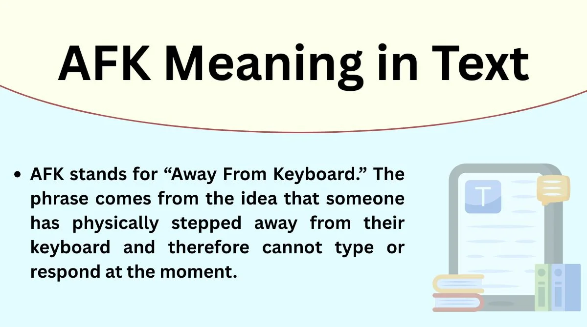 AFK Meaning in Text