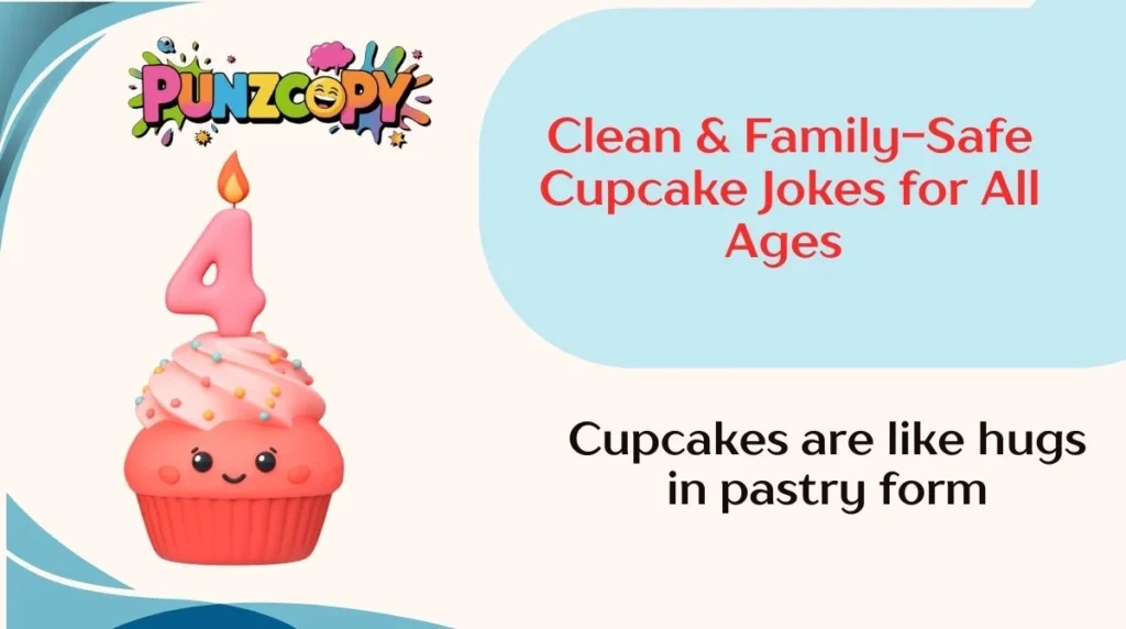 Clean & Family-Safe Cupcake Jokes for All Ages