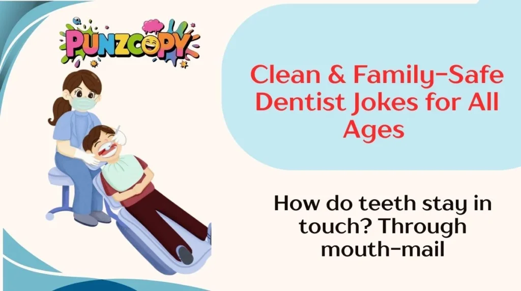Clean & Family-Safe Dentist Jokes for All Ages
