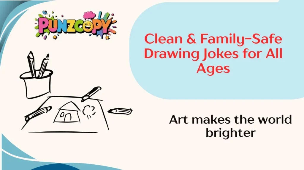Clean & Family-Safe Drawing Jokes for All Ages
