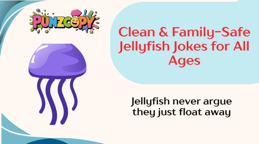 Clean & Family-Safe Jellyfish Jokes for All Ages