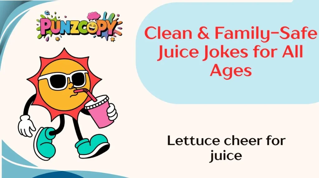 Clean & Family-Safe Juice Jokes for All Ages