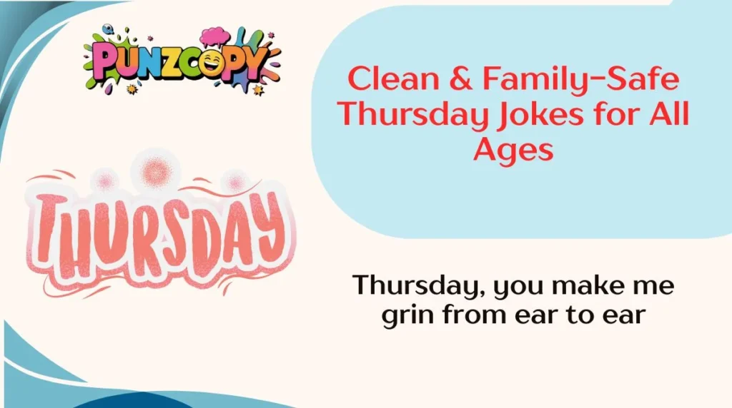 Clean & Family-Safe Thursday Jokes for All Ages