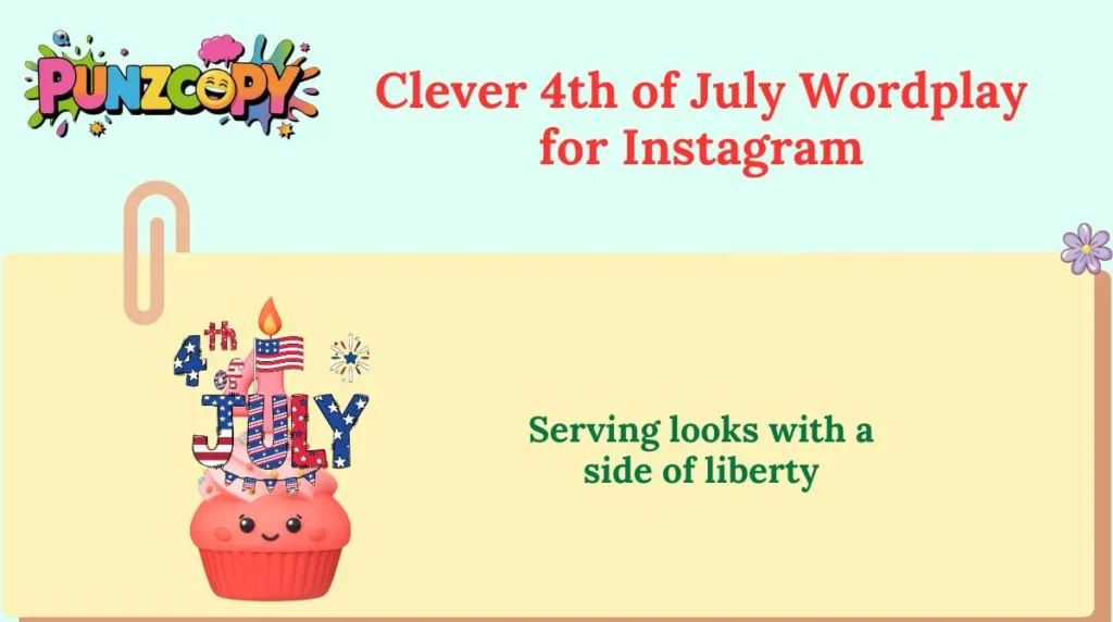 Clever 4th of July Wordplay for Instagram