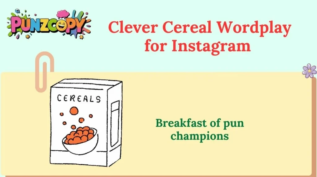 Clever Cereal Wordplay for Instagram