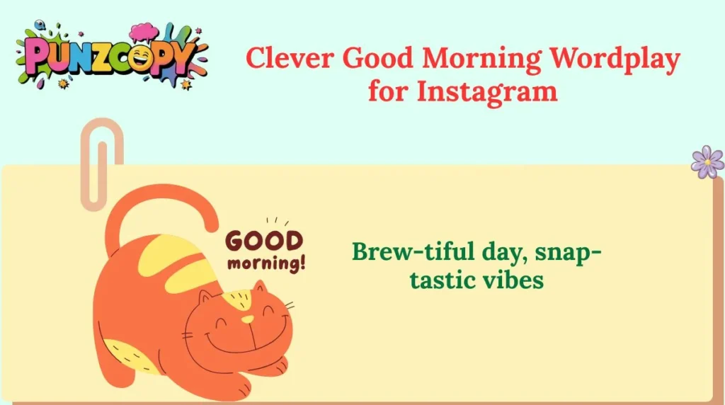 Clever Good Morning Wordplay for Instagram