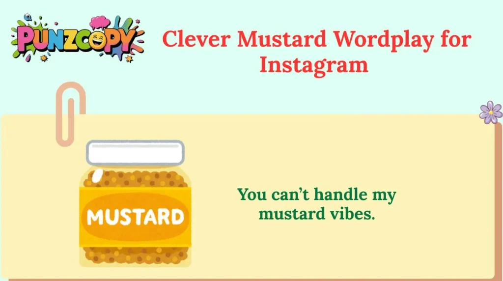 Clever Mustard Wordplay for Instagram