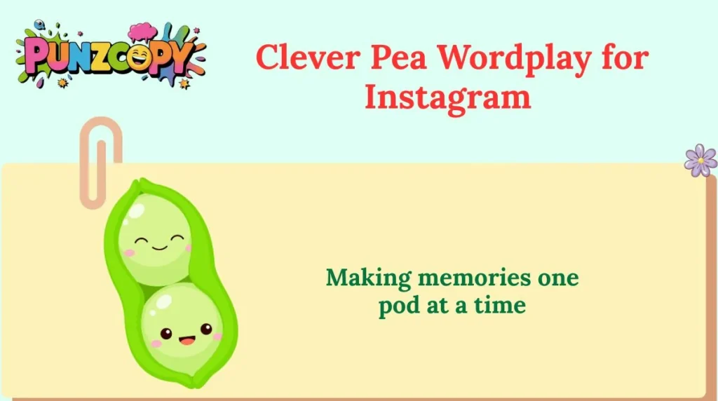 Clever Pea Wordplay for Instagram