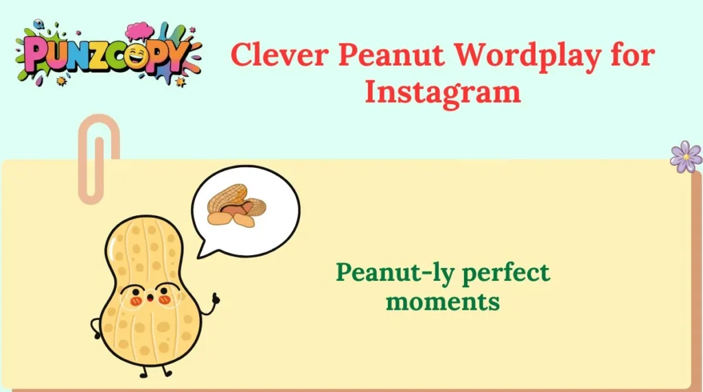 Clever Peanut Wordplay for Instagram
