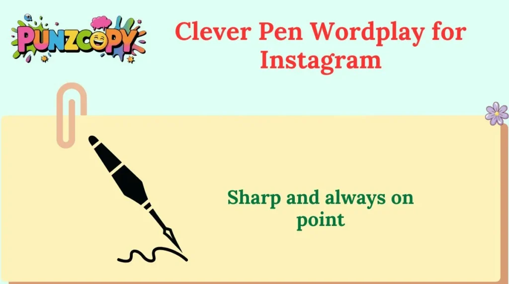 Clever Pen Wordplay for Instagram