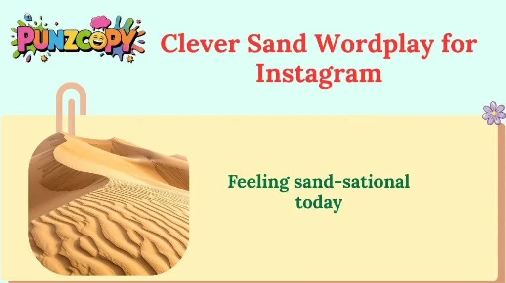 Clever Sand Wordplay for Instagram