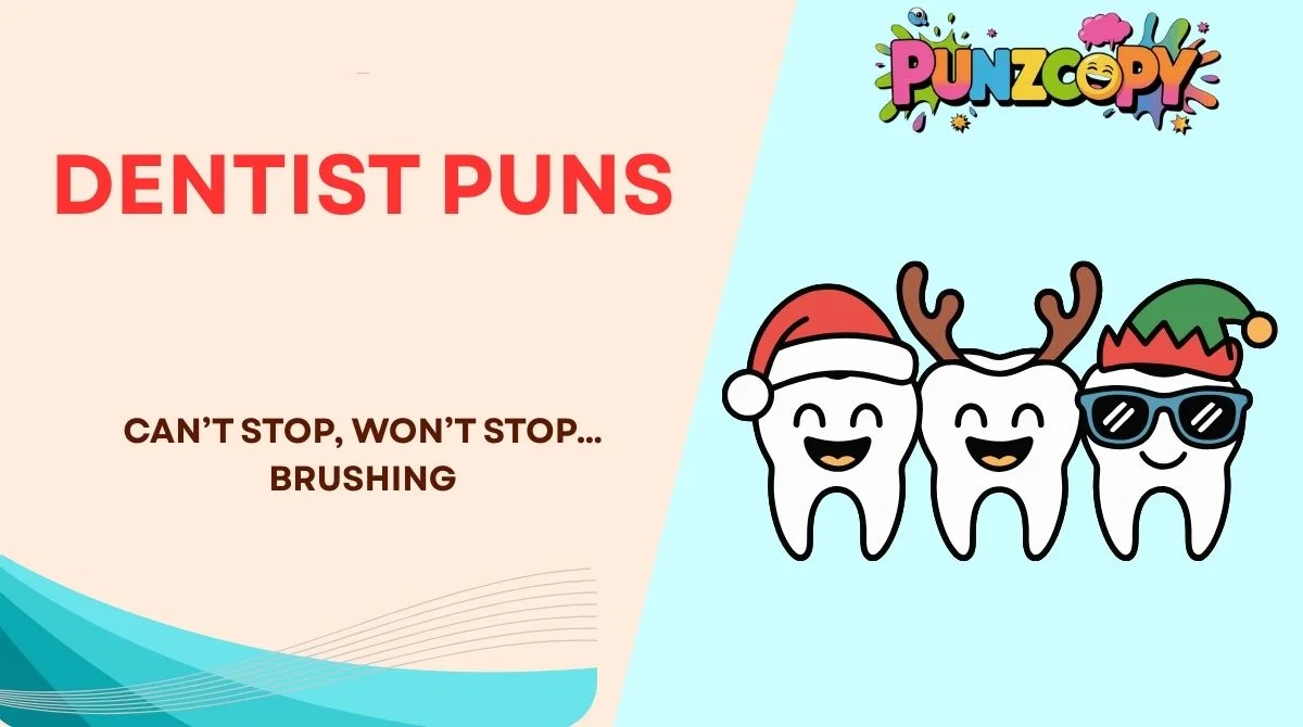 Dentist Puns