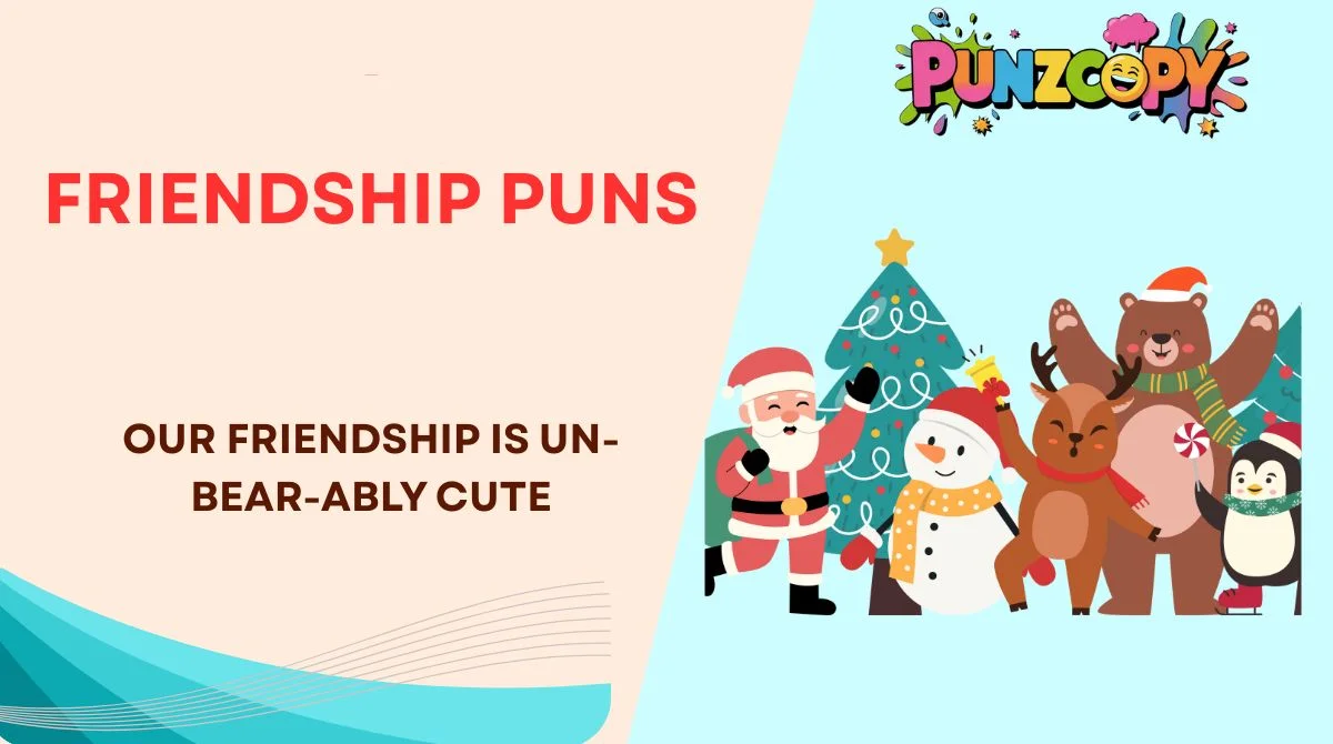 Friendship Puns