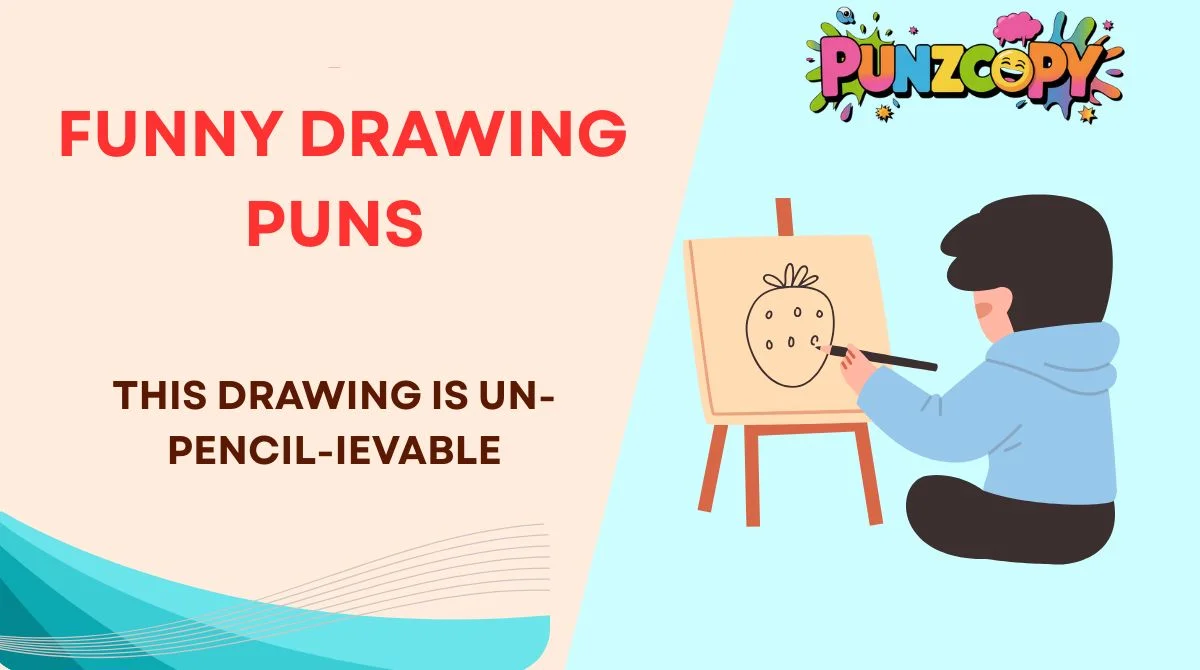 Funny Drawing Puns