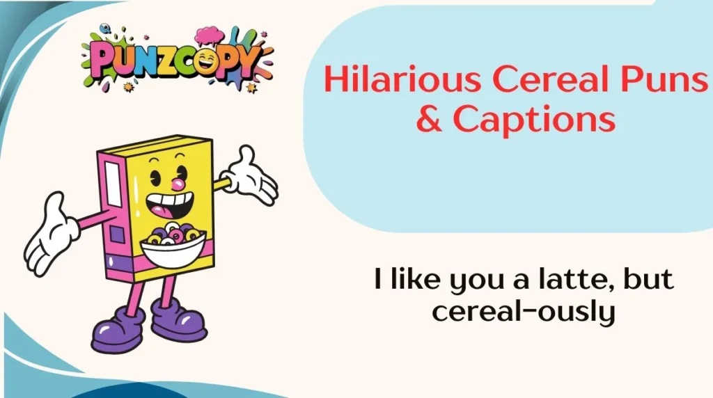 Hilarious Cereal Puns & Captions