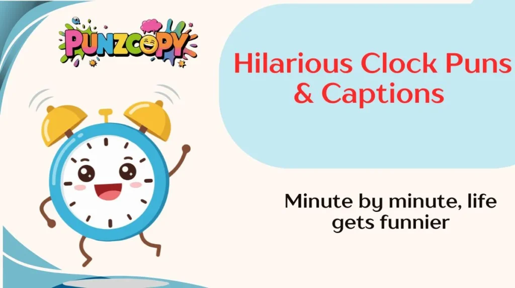 Hilarious Clock Puns & Captions