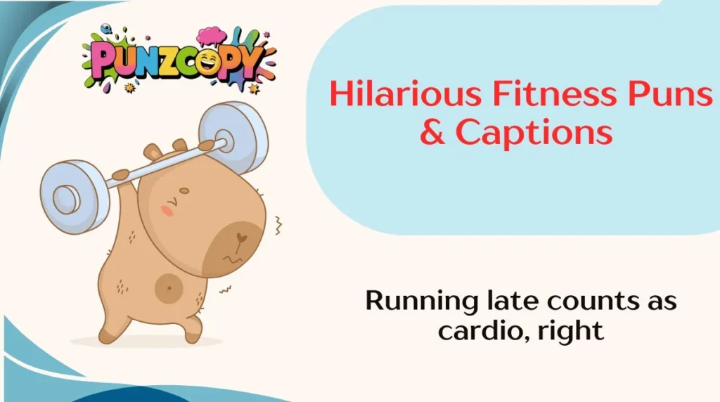 Hilarious Fitness Puns & Captions