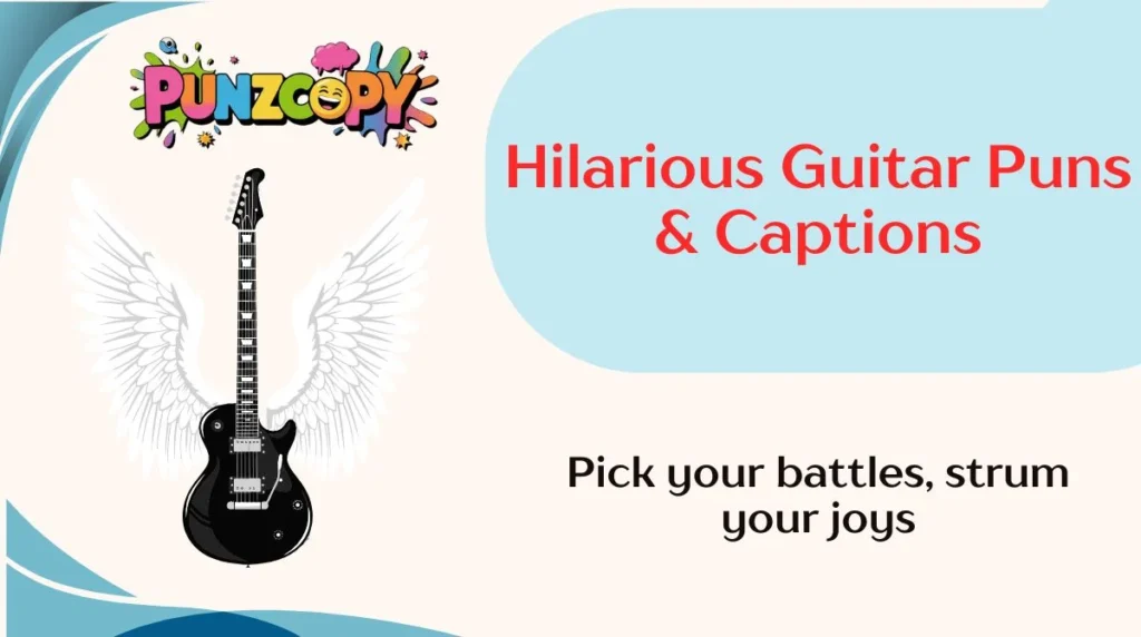 Hilarious Guitar Puns & Captions
