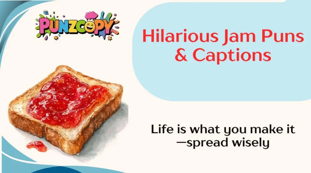 Hilarious Jam Puns & Captions