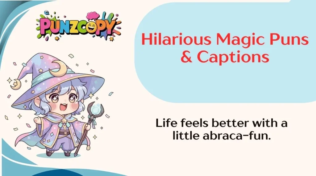 Hilarious Magic Puns & Captions
