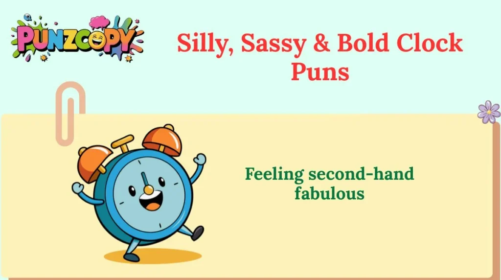 Silly, Sassy & Bold Clock Puns