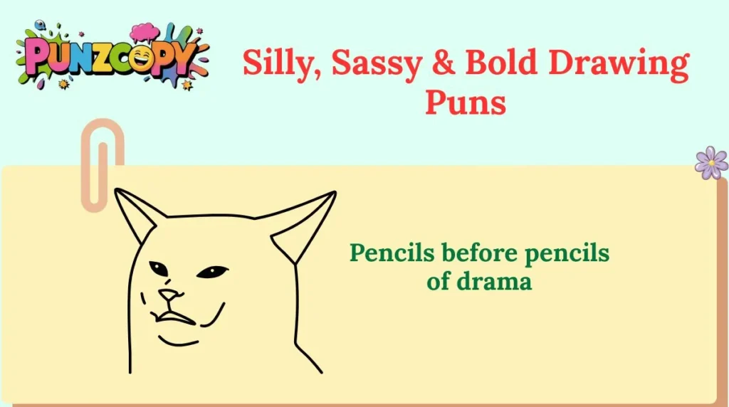 Silly, Sassy & Bold Drawing Puns