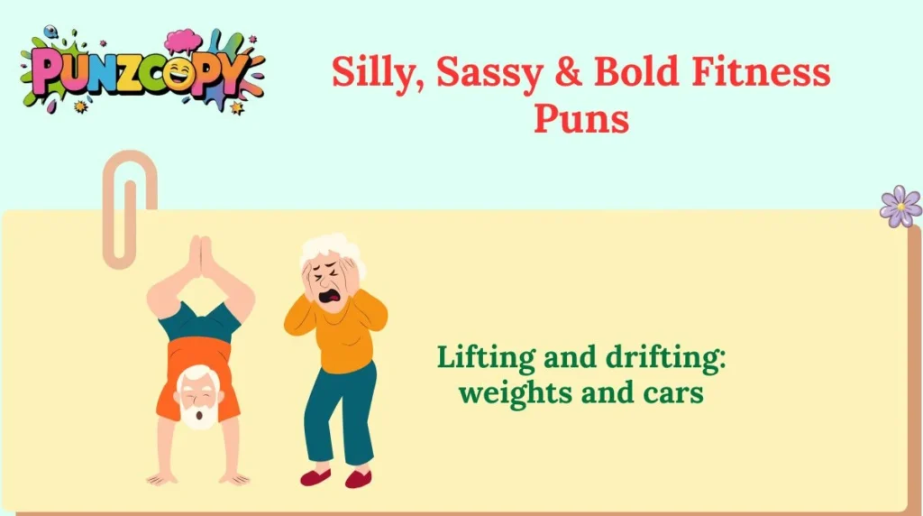 Silly, Sassy & Bold Fitness Puns