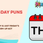Thursday Puns