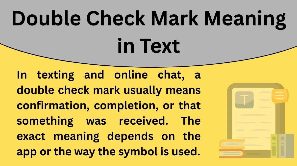Double Check Mark Meaning in Text