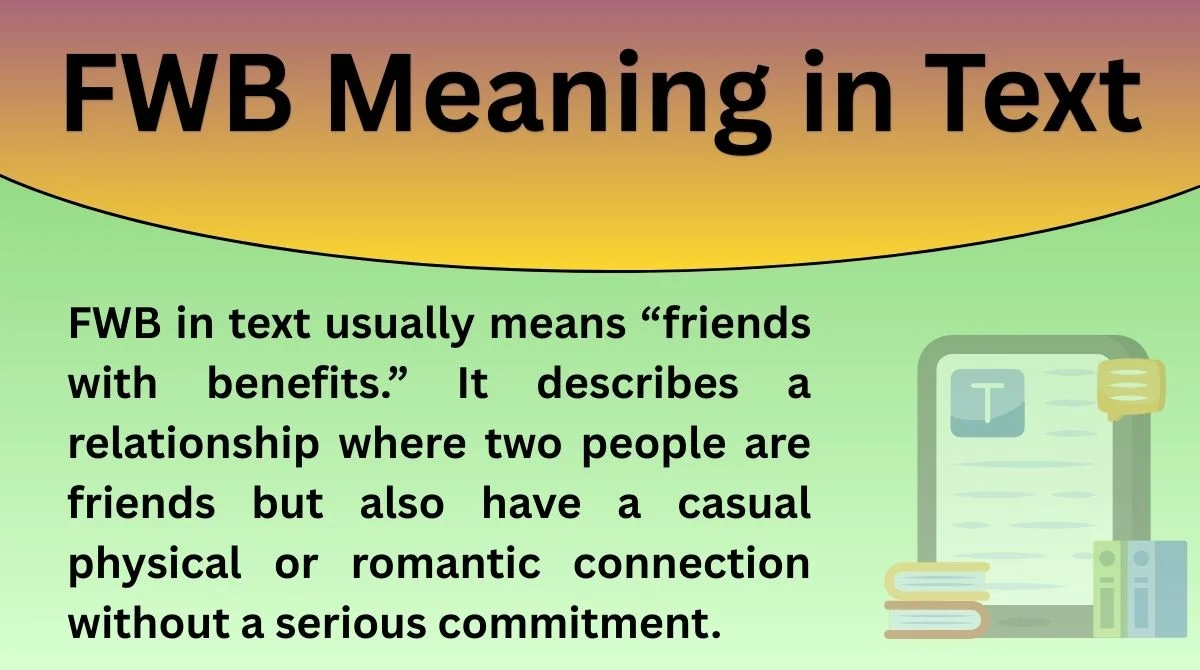 FWB Meaning in Text