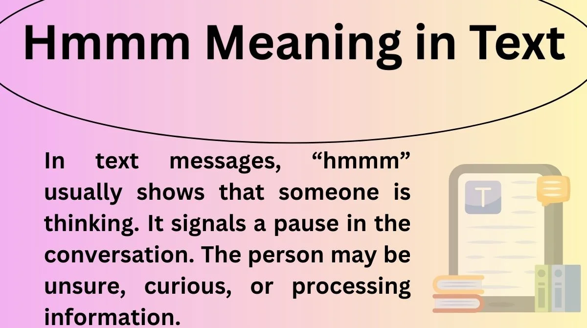 Hmmm Meaning in Text