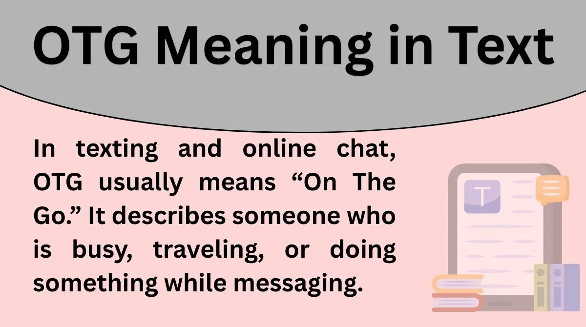 OTG Meaning in Text